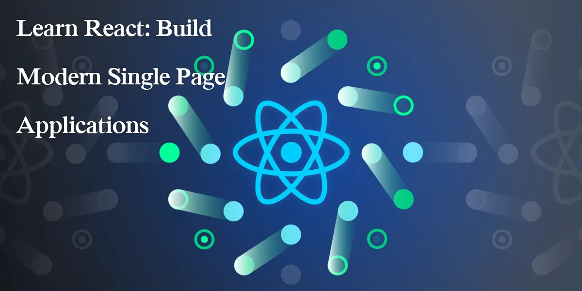 آموزش ری اکت (React) – ساخت اپلیکیشن تک صفحه‌ای با قدرتمندترین فریمورک فرانت‌اند